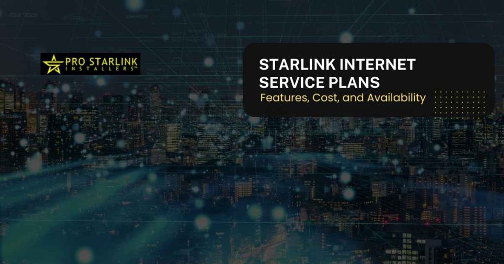 STARLINK INTERNET SERVICE PLANS